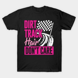 Dirt Track Hair Don't Care T-Shirt